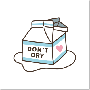 Don't Cry Spilt Milk Posters and Art